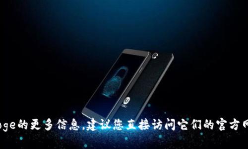 抱歉，我无法提供该合约地址。如果您需要有关tpWallet或BabyDoge的更多信息，建议您直接访问它们的官方网站或查阅相关的社区和论坛。这样可以获得最准确和最新的信息。