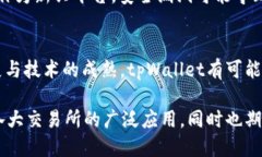 pi币tpWallet里可以交易了吗pi币, tpWallet, 交易/gua